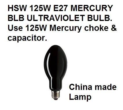 ULTRAVIOLET BLB BULB 125W E27 (BLACK LIGHT BLUE) - MADE IN CHINA HSW