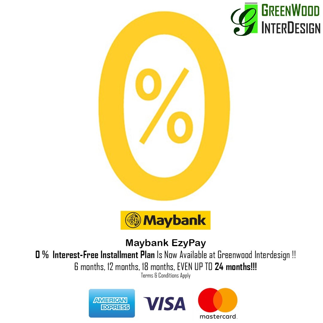 Maybank Ezypay 0 Interest Free Installment Plan Is Now Available At Greenwood Interdesign Jun 12 2020 Selangor Malaysia Kuala Lumpur Kl Puchong Supplier Suppliers Supply Supplies Greenwood Interdesign Sdn Bhd