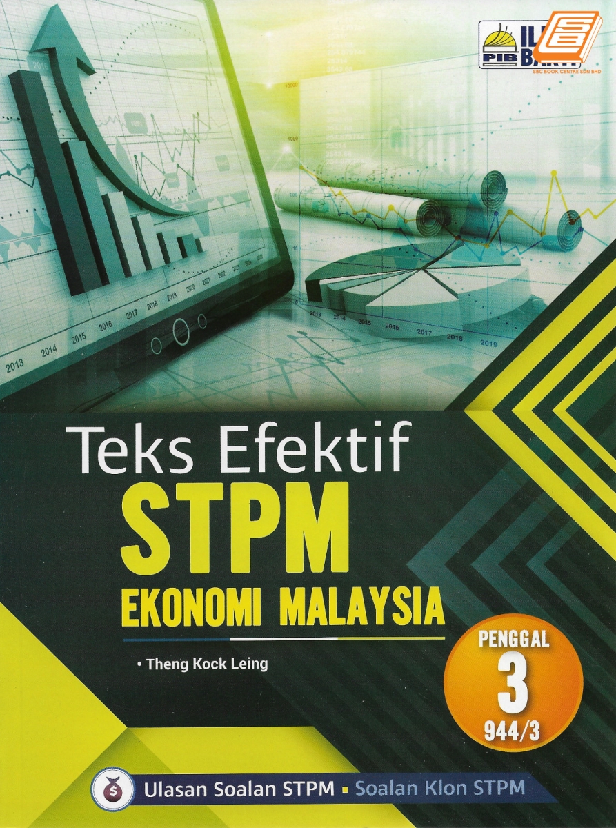 Teks Efektif Stpm Ekonomi Malaysia Penggal 3 Ekonomi Malaysia Nota Latihan Stpm Johor Bahru Jb