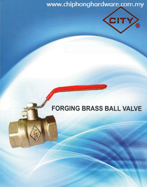 City Forging Brass Ball Valve City Valves Valves Selangor, Malaysia, Kuala Lumpur (KL), Seri Kembangan Supplier, Suppliers, Supply, Supplies | CHIP HONG HARDWARE SDN BHD