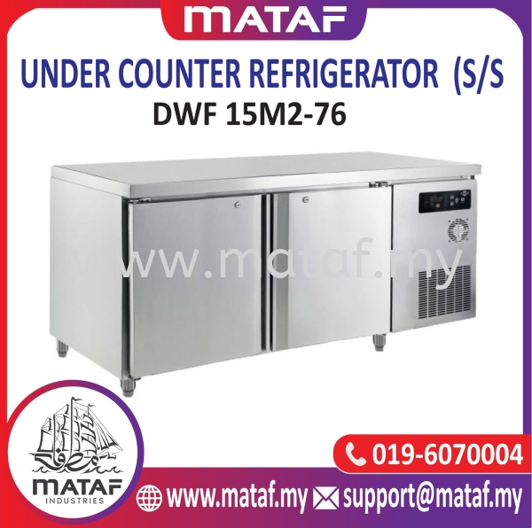 322L Under Counter Refrigerator 2 Door (S/S) DWF 15M2-76 Under Counter Refrigerator (S/Steel) REFRIGERATOR Seremban, Malaysia, Negeri Sembilan Supplier, Suppliers, Supply, Supplies | Mataf Industries