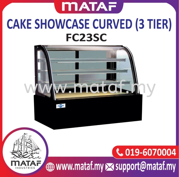 Cake Showcase Curved (3 Tier) FC34S  Cake Showcase C Curved REFRIGERATOR Seremban, Malaysia, Negeri Sembilan Supplier, Suppliers, Supply, Supplies | Mataf Industries