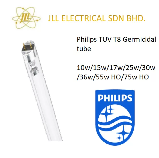PHILIPS TUV TLD T8 G13 [10w/15w/T8 F17/25w/30w/36w/55wHO/72wHO] UVC  GERMICIDAL DISINFECTION STERILIZING TUBE UVC DISINFECTION DISINFECTION  LAMPS Kuala Lumpur (KL), Selangor, Malaysia Supplier, Supply, Supplies,  Distributor | JLL Electrical Sdn Bhd