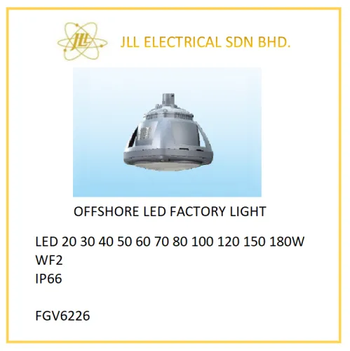 OFFSHORE LED LIGHT 20/30/40/50/60/70/80/100/120/150/180W. FGV6226 OFFSHORE LED FACTORY LIGHT