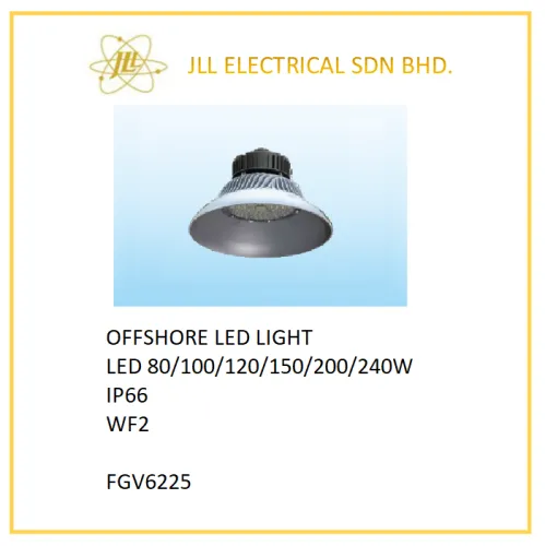 OFFSHORE LED FACTORY LIGHT 80/100/120/150/200/240W FGV6225. OFFSHORE LED FACTORY LIGHT