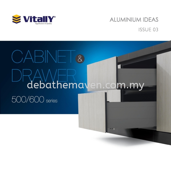 BRAND: VITALLY (Aluminium Cabinet&Drawer) Aluminium Cabinet/Drawer Kitchen Cabinet Selangor, Malaysia, Kuala Lumpur (KL), Kajang Supplier, Suppliers, Supply, Supplies | DE'BATHE MAVEN