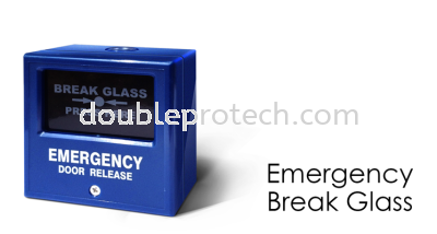 EMERGENCY BREAK GLASS