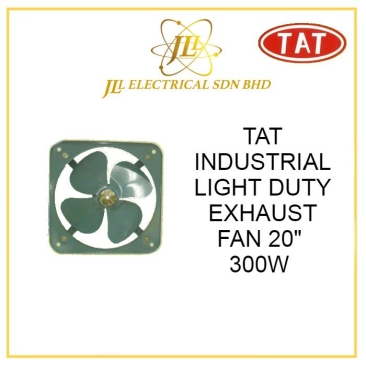 TAT 20" INDUSTRIAL LIGHT DUTY VENTILATOR EXHAUST FAN 300W 220-240V