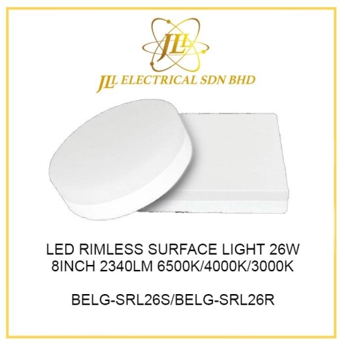 LED RIMLESS SURFACE LIGHT 26W 8INCH 2340LM 6500K/4000K/3000K BELG-SRL26S/BELG-SRL26R