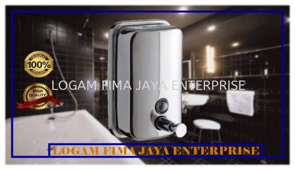 STAINLESS STEEL SOAP DISPENSER DISPENSER Bathroom Accessories  Negeri Sembilan, Malaysia, Jelebu, Mantin, Kuala Klawang Supplier, Suppliers, Supply, Supplies | LOGAM FIMA JAYA ENTERPRISE