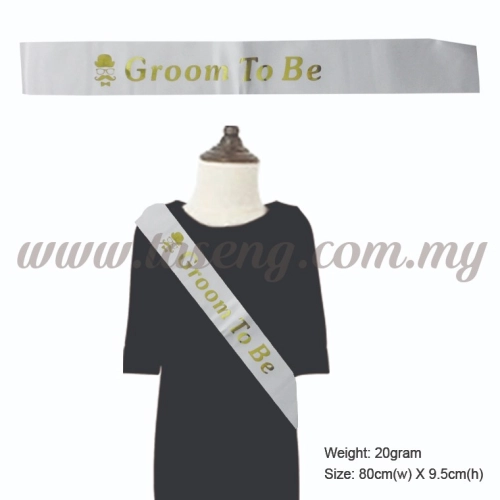 Sash - Groom To Be - White (P-AC-SAGTB-W)