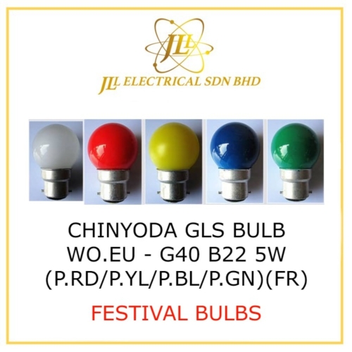 CHINYODA GLS BULB WO.EU - G40 B22 5W (P.RD/P.YL/P.BL/P.GN)(FR) | FESTIVAL BULBS/HARI RAYA/CHRISTMAS ETC.