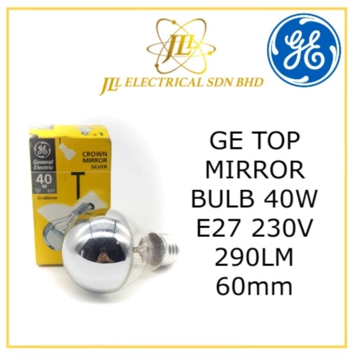 GE TOP MIRROR BULB 100W E27 230V 1000LM 60mm CROWN MIRROR SILVER