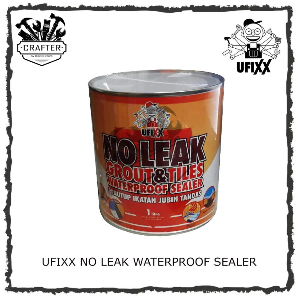 1L UFIXX NO LEAK GROUT & TILES WATERPROOF SEALER