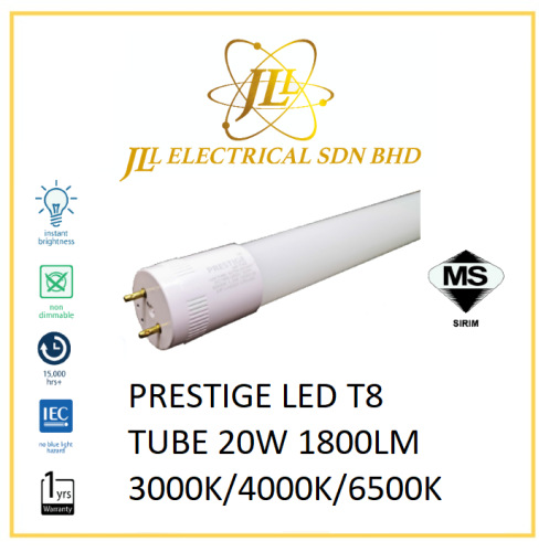 PRESTIGE LED T8 TUBE 20W 1800LM 3000K/4000K/6500K Kuala Lumpur (KL),  Selangor, Malaysia Supplier, Supply, Supplies, Distributor | JLL Electrical  Sdn Bhd