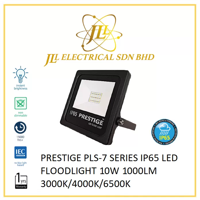 PRESTIGE PLS-7 SERIES IP65 LED FLOODLIGHT 10W 1000LM 3000K/4000K/6500K 