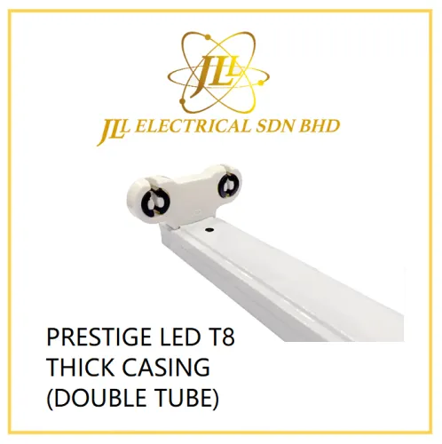 PRESTIGE LED T8 THICK CASING (DOUBLE TUBE)