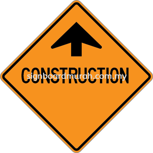 CONSTRUCTION SIGN CONSTRUCTION SIGNBOARD Malaysia, Selangor, Kuala Lumpur (KL), Klang Supplier, Manufacturer, Supply, Supplies | ASIA SIGN PLT