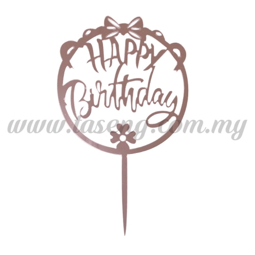 Cake Topper Happy Birthday Ribbon (Acrylic) Rose Gold (CT-HB-A7RG)