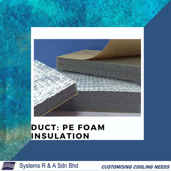 PE Foam Insulation Ducting Accessories  Ducting and Accessories Johor Bahru (JB), Malaysia, Desa Jaya Supplier, Suppliers, Supply, Supplies | Systems R&A (M) Sdn Bhd