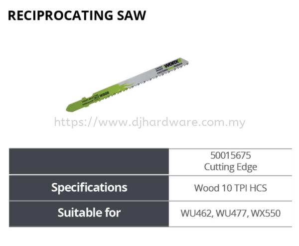 WORX RECIPROCATING SAW CUTTING EDGE 50015675 WOOD 10 TPI HCS WU462 WU477 WX550 (WO) IMPACT DRIVER & WRENCHES POWER TOOLS TOOLS & EQUIPMENTS Selangor, Malaysia, Kuala Lumpur (KL), Sungai Buloh Supplier, Suppliers, Supply, Supplies | DJ Hardware Trading (M) Sdn Bhd