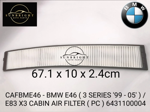 CAFBME46 - BMW E46 ( 3 SERIES '99 - 05' ) / E83 X3 CABIN AIR FILTER ( PC ) 6431100004