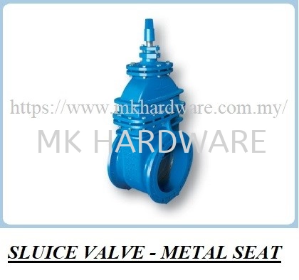 SLUICE VALVE (METAL SEAT)