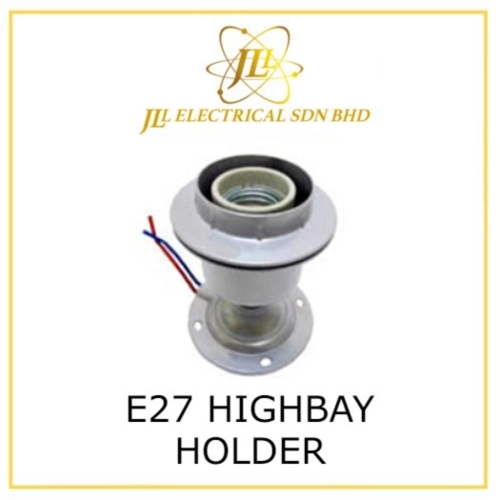 E27 HIGHBAY HOLDER