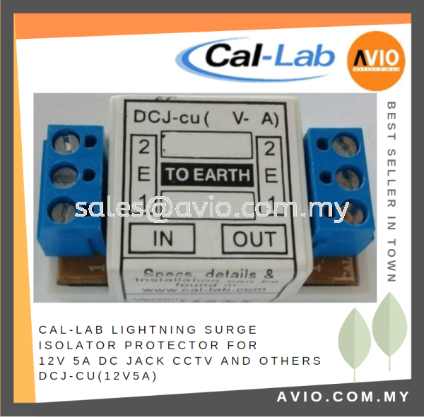 CAL-LAB Lightning Surge Isolator Protector for 12V 5A DC Jack CCTv and Othes use DCJ-cu(12V5A) LIGHTNING ISOLATOR Johor Bahru (JB), Kempas, Johor Jaya Supplier, Suppliers, Supply, Supplies | Avio Digital