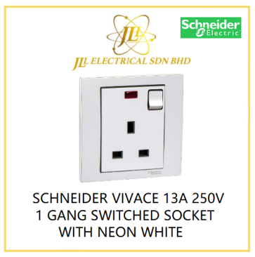 SCHNEIDER VIVACE 13A 250V 1 GANG SWITCHED SOCKET WITH NEON WHITE [KB15N_WE_G11]