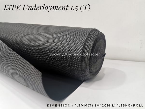 IXPE Underlayment 1.5 (T) UNDERLAYMENT  Malaysia, Penang Supplier, Suppliers, Supply, Supplies | GH SUCCESS (M) SDN BHD