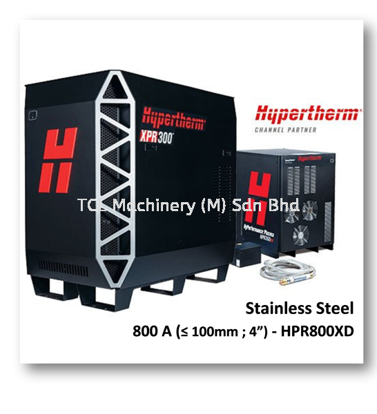 800A(100mm ; 4")-HPR800XD HPR : Stainless Steel Plasma Consumables - Hypertherm Accessories Johor Bahru JB Malaysia Supply Supplier | TCL Machinery (M) Sdn Bhd