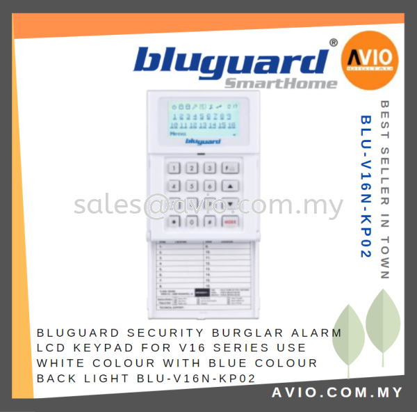 Bluguard Security Burglar Alarm LCD Keypad for V16+ V16 V16N Series White Color with Blue Color Back Light BLU-V16+-KP02 Wired Alarm BLUGUARD Johor Bahru (JB), Kempas, Johor Jaya Supplier, Suppliers, Supply, Supplies | Avio Digital