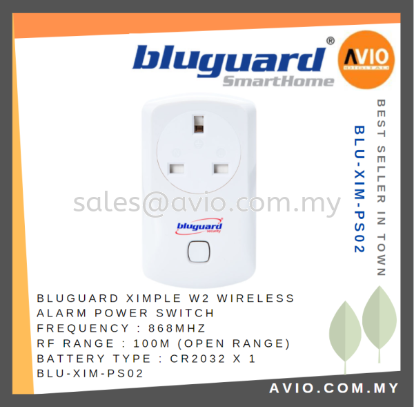 Bluguard Security Burglar Wireless Alarm Ximple W2 Power Switch 868MHz 100M CR2032 Battery BLU-XIM-PS02 Wireless Alarm BLUGUARD Johor Bahru (JB), Kempas, Johor Jaya Supplier, Suppliers, Supply, Supplies | Avio Digital