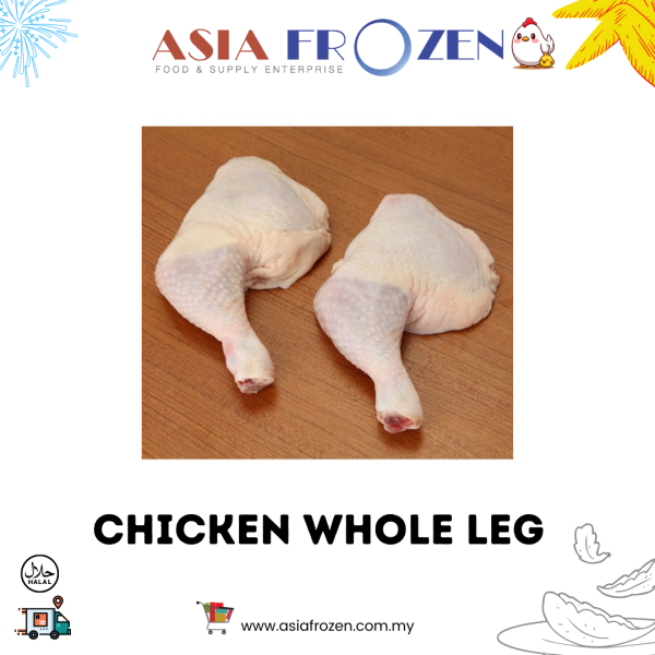 Chicken Whole Leg ¡¾1kg +-¡¿ FRESH CHICKEN Melaka, Malaysia Supplier, Suppliers, Supply, Supplies | ASIA FROZEN FOOD & SUPPLY ENTERPRISE