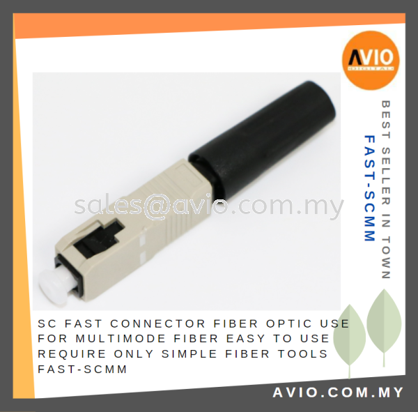 SC Fast Connector Multimode Multi Mode Fiber Optic use Easy to use Require Simple Fiber Tools Only FAST-SCMM CABLE / POWER/ ACCESSORIES Johor Bahru (JB), Kempas, Johor Jaya Supplier, Suppliers, Supply, Supplies | Avio Digital