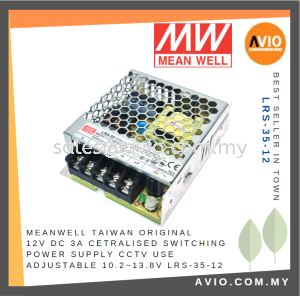 Meanwell Taiwan Original 12V DC 3A Centralized Switching Power Supply CCTV use adjustable 10.2~13.8V LRS-35-12 CABLE / POWER/ ACCESSORIES Johor Bahru (JB), Kempas, Johor Jaya Supplier, Suppliers, Supply, Supplies | Avio Digital