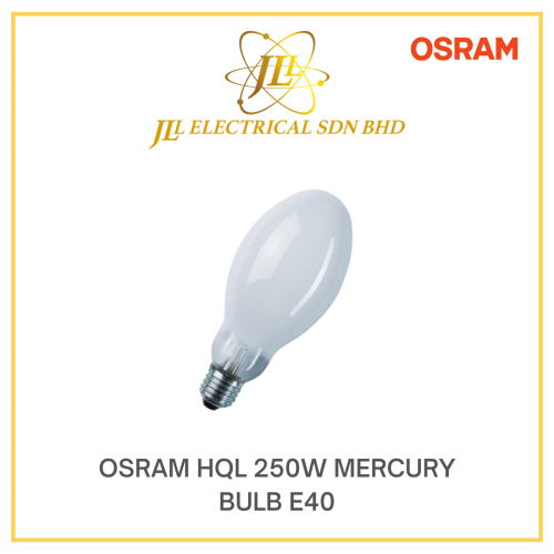 OSRAM HQL 250W MERCURY BULB E40 OSRAM OSRAM BULBS Kuala Lumpur (KL),  Selangor, Malaysia Supplier, Supply, Supplies, Distributor | JLL Electrical  Sdn Bhd