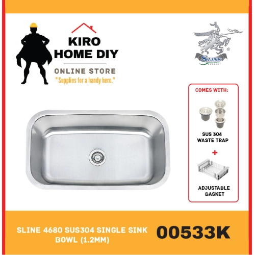 SLINE 4680 SUS304 Single Sink Bowl (1.2mm)  00533K