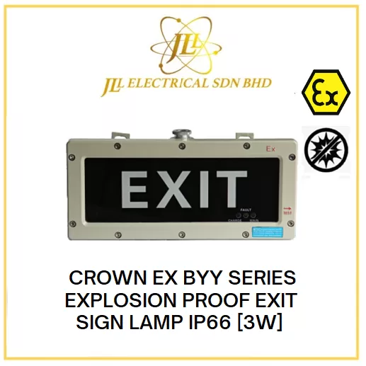 CROWN EX BYY SERIES EXPLOSION PROOF EXIT SIGN LAMP 3W IP66 220VAC 50~60Hz [G3/4"/ NPT3/ 4”] 