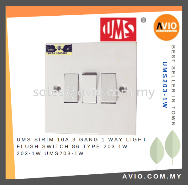 UMS SIRIM 10A 3 Gang 1 Way Light Flush Switch 86 Type 203 1W 203-1W UMS203-1W UMS AVIO Johor Bahru (JB), Kempas, Johor Jaya Supplier, Suppliers, Supply, Supplies | Avio Digital