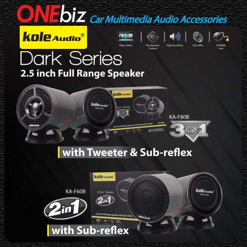 Kole Audio Dark Series 2.5 inch Full Range Speaker  3in1 & 2in1 KA-F80B / KA-F60B