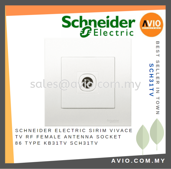 Schneider Electric SIRIM Vivace TV RF Female Antenna Socket 86 Type KB31TV SCH31TV SCHNEIDER AVIO Johor Bahru (JB), Kempas, Johor Jaya Supplier, Suppliers, Supply, Supplies | Avio Digital