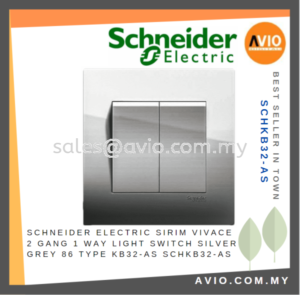 Schneider Electric SIRIM Vivace 2 Gang 1 Way Press Flush Light Switch Silver Grey 86 Type KB32-AS SCHKB32-AS SCHNEIDER AVIO Johor Bahru (JB), Kempas, Johor Jaya Supplier, Suppliers, Supply, Supplies | Avio Digital