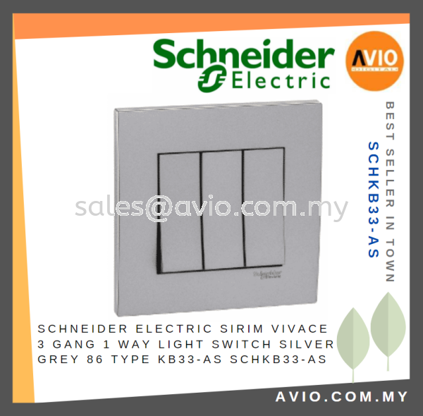 Schneider Electric SIRIM Vivace 3 Gang 1 Way Press Flush Light Switch Silver Grey 86 Type KB33-AS SCHKB33-AS SCHNEIDER AVIO Johor Bahru (JB), Kempas, Johor Jaya Supplier, Suppliers, Supply, Supplies | Avio Digital