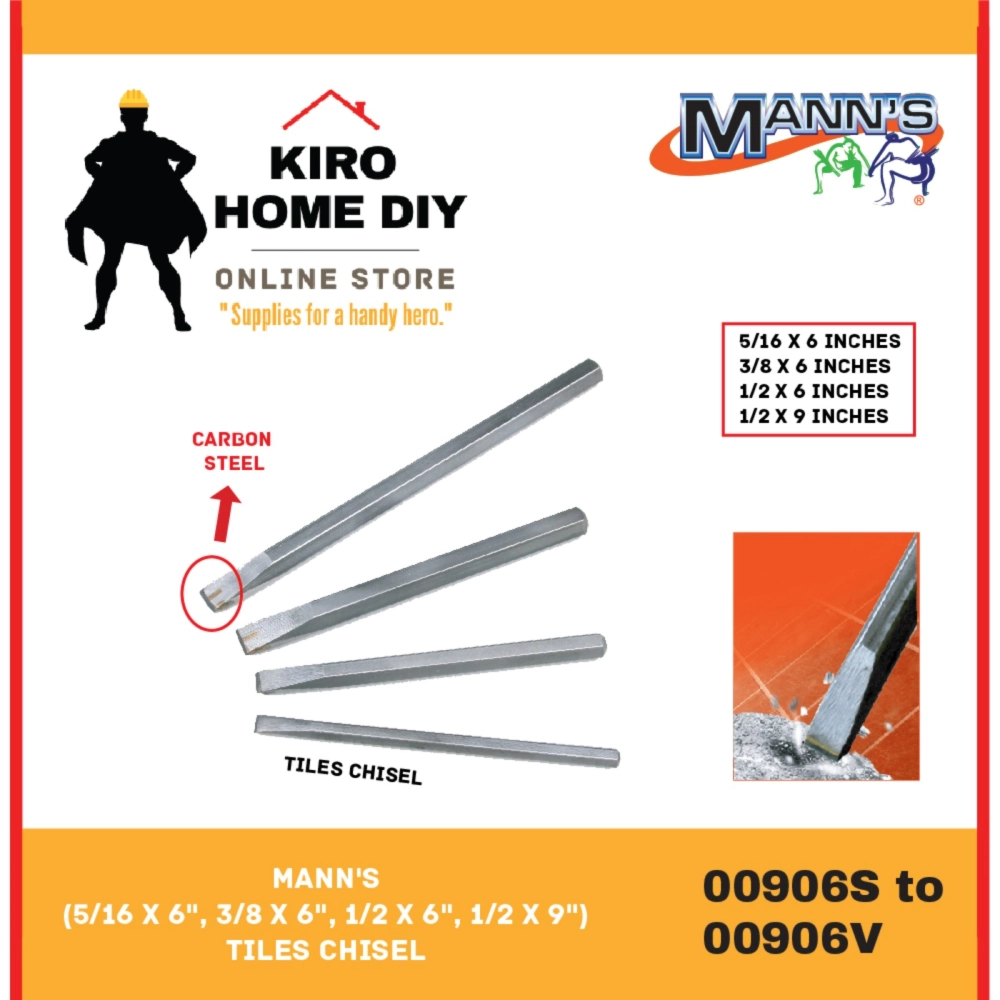 MANN'S (5/16 x 6", 3/8 x 6", 1/2 x 6", 1/2 x 9") Tiles Chisel - 00906S/ 00906T/ 00906U/ 00906V