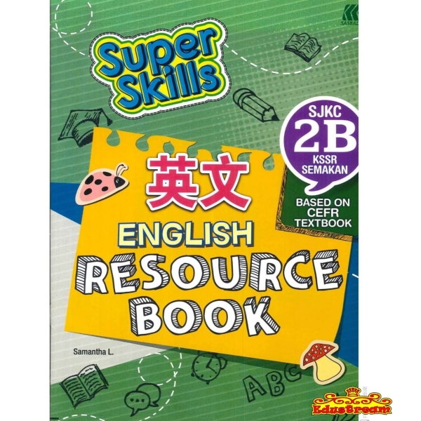 SBD SUPER SKILLS ENGLISH RESOURCE BOOK 2B Sasbadi SJKC Books Johor Bahru (JB), Malaysia Supplier, Suppliers, Supply, Supplies | Edustream Sdn Bhd