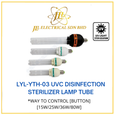 JLUX LYL-YTH-03 UVC DISINFECTION STERILIZER LAMP TUBE *WAY TO CONTROL [BUTTON][15W/25W/36W/80W]