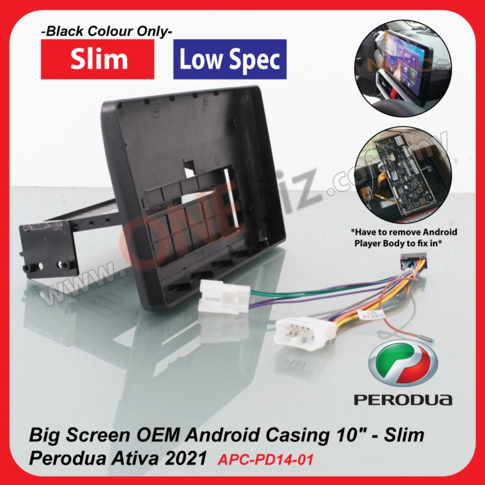 Perodua Ativa 2021 - Big Screen Android Casng 10 inch - Slim - APC-PD14-01