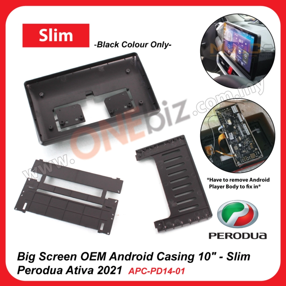 Perodua Ativa 2021 - Big Screen Android Casng 10 inch - Slim - APC-PD14-01